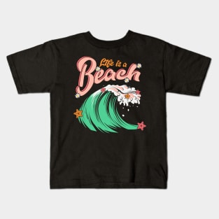 Life is a Beach Kids T-Shirt